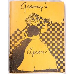 1977 Grannys Apron Cookbook Nancy Green Sherry Nunn Montgomery Alabama